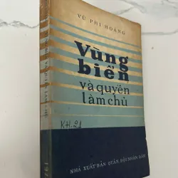Vùng biển và quyền làm chủ - Vũ Phi Hoàng