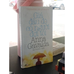 Giá đâu đó có người đợi tôi - Anna Gavalda 125090