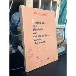 Nguồn gốc của gia đình của chế độ tư hữu và của nhà nước - Ph.Ăng-ghen 568397