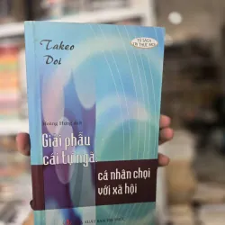 giải phẫu cái tự ngã - cá nhân chọi với xã hội