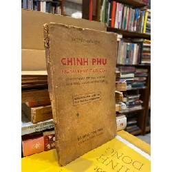 Chinh Phụ Ngâm Khúc Dẫn Giải - Nguyễn Đỗ Mục 734930