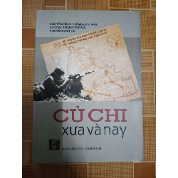 (TẶNG BOOKMARK) Củ Chi xưa và nay - 2015 -359 trang LỊCH SỬ - CHÍNH TRỊ - TRIẾT HỌC RBK1301