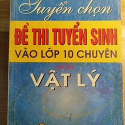 Đề thi tuyển sinh vào lớp 10 chuyên 479117