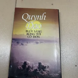 Buổi sáng bóng tối cô đơn - Quỳnh Dao (c47) 937606