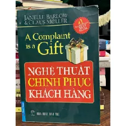 Nghệ thuật chinh phục khách hàng — Janelle Barlow & Claus Møller 576730