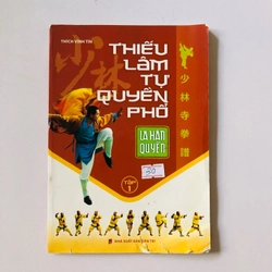 THIẾU LÂM TỰ QUYỀN PHỔ LA HÁN QUYỀN  - 103 trang, nxb: 2012