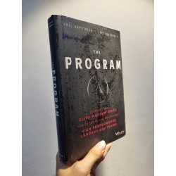 THE PROGRAM : Lessons From Elite Military Units For Creating and Sustaining High Performance Leaders and Teams