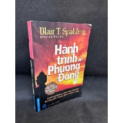 [Phiên Chợ Sách Cũ] Hành Trình Về Phương Đông (Khổ Nhỏ) - Blair T. Spalding H0606, 2014 SBM Rebooks.vn