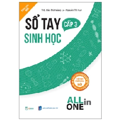 Sổ Tay Sinh Học Cấp 3 - All In One (Theo Chương Trình Giáo Dục Phổ Thông Mới) - ThS Đào Thị Hoàng Ly, Nguyễn Thị Huy
