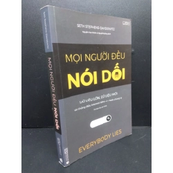 Mọi Người Đều Nói Dối mới 70% ố vàng, có vết mực 2020 HCM2405 Seth Stephens-Davidowitz SÁCH TÂM LÝ