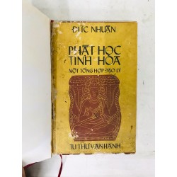 PHẬT HỌC TINH HOA MỘT TỔNG HỢP ĐẠO LÝ - ĐỨC NHUẬN 129595