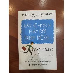 Bản kế hoạch thay đổi định mệnh - Mới 90% 2017 Michel Hyatt & Daniel Harkavy MSKN2805 SÁCH KỸ NĂNG 351731