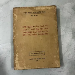 KẾT QUẢ KHẢO SÁT VỀ MỘT SỐ MẶT CHỦ YẾU CỦA TÌNH HÌNH GIÁO DỤC HUYỆN BẾN THỦ (TỈNH LONG AN)
