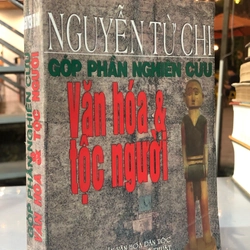 GÓP PHẦN NGHIÊN CỨU VĂN HOÁ VÀ TỘC NGƯỜI - Nguyễn Từ Chi