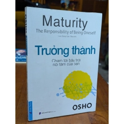 Trưởng thành chạm tới bầu trời nội tâm của bạn - Osho