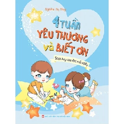 4 tuần yêu thương và biết ơn - Nghiêm Thị Thủy