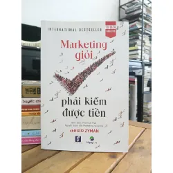 Marketing giỏi phải kiếm được tiền — Sergio Zyman
