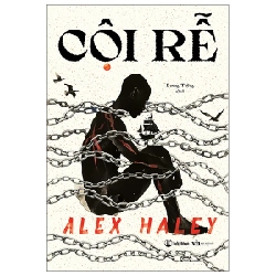 Cội Rễ - Alex Haley
