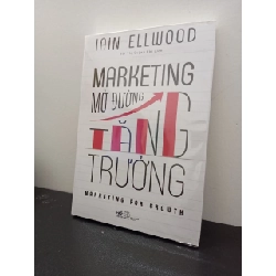 (TẶNG BOOKMARK) Marketing Mở Đường Tăng Trưởng - Iain Ellwood New 100% RBK.ASB2703
