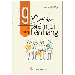 9 Bài Học Về Tài Ăn Nói Trong Bán Hàng - Vương Hoành 160355