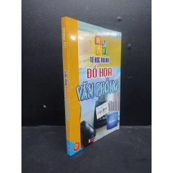 Tự học nhanh đồ họa văn phòng mới 80% ố nhẹ HCM1906 Water PC SÁCH GIÁO TRÌNH, CHUYÊN MÔN 176266