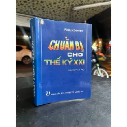 Chuẩn bị cho thế kỷ XXI - Paul Kennedy 701779