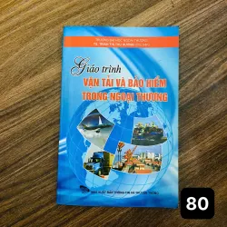 Giáo trình Vận tải và Bảo hiểm trong ngoại thương -  TS. Trịnh Thị Thu Hương