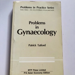 PROBLEM IN GYNAECOLOGY ( những vấn đề về Phụ Khoa)