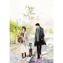 Bên Nhau Trọn Đời (Bản 10 Năm) - Cố Mạn