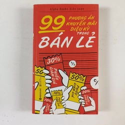 99 Phương án khuyến mãi diệu kỳ trong bán lẻ (2018)