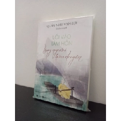 Lối Vào Tâm Hồn - Tặng Người Hữu Duyên - Quán Như Vạn Lợi New 100% HCM.ASB0703 Rebooks.vn