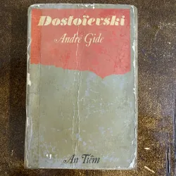 Dostoievsk do André Gide viết, xuất bản 1975