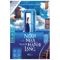 Ngôi nhà nghìn hành lang - Diana Wynne Jones 2019 New 100% HCM.PO