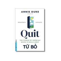 Từ Bỏ - Annie Duke