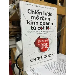 Chiến lược mở rộng kinh doanh từ cốt lõi - Chris Zook