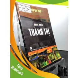 (TẶNG BOOKMARK) Những truyện thành thị 2004 mới 80% bẩn nhẹ Nguyễn Huy Thiệp RBK0906 SÁCH VĂN HỌC