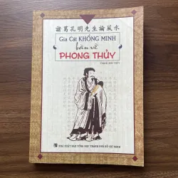 Gia Cát Khổng Minh bàn về phong thuỷ