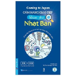 Cẩm Nang Giao Tiếp Khám Phá Nhật Bản - Coming To Japan