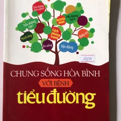 Chung Sống Hoà Bình với Bệnh Tiểu Đường - 203 trang, NXB: 2013