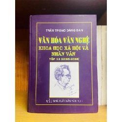 Văn hóa Văn nghệ khoa học xã hội và nhân văn tập 12 (2005-2006) - Trần Trọng Đăng Đàn - GIÁO TRÌNH, CHUYÊN MÔN - VAVO2011-96 Rebooks.vn