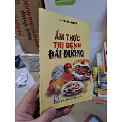 Ẩm thực trị bệnh đái đường DS. Phan Văn Chiêu mới 80% ố 2002 HCM.TN2308 SỨC KHỎE - THỂ THAO