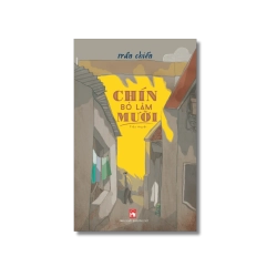 Chín bỏ làm mười - Trần Chiến