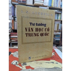 TƯ TƯỞNG VĂN HỌC TRUNG QUỐC CỔ XƯA- I.S.LISEVICH