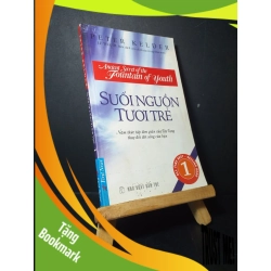 (TẶNG BOOKMARK) Suối nguồn tươi trẻ 1 2011 mới 70% bẩn bìa, ố nhẹ, tróc gáy Peter Kelder RBK0906 KỸ NĂNG