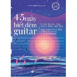 45 ngày biết đệm Guitar 145k (HH) Mới 100% HCM.PO Độc quyền - Âm nhạc Oreka-Blogmeo 149203