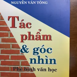 [PHÊ BÌNH] Tác phẩm & Góc nhìn - Nguyễn Văn Tông