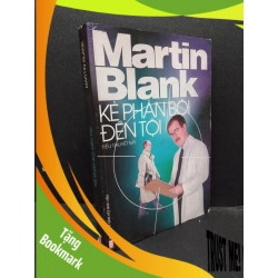 (TẶNG BOOKMARK) Kẻ Phản Bội Đền Tội mới 70% ố bẩn, bị ướt nhẹ 2001 RBK0107 Martin Blank VĂN HỌC