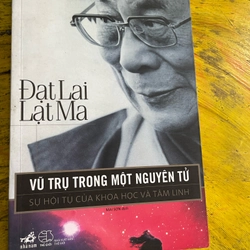 Vũ trụ trong một nguyên tử- ĐẠT LAI LẠT MA