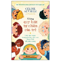 Những Quy Luật Tự Nhiên Của Trẻ - Cuộc Cách Mạng Trong Giáo Dục Mầm Non Từ Gia Đình Đến Nhà Trường - Céline Alvarez ASB.PO Oreka-Blogmeo120125