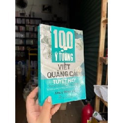 100 Ý Tưởng Viết Quảng Cáo Tuyệt Hay - Andy Maslen